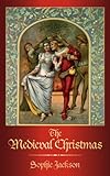 The Medieval Christmas (English Edition)