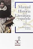 Manual de Historia de la Literatura española 1: Siglos XIII al XVII: 010 (Castalia Universidad....