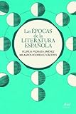 Las épocas de la literatura española (Ariel Letras)