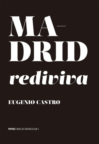 MADRID REDIVIVA de CASTRO MURGA EUGENIO