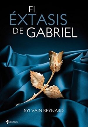 El éxtasis de Gabriel de Sylvain Reynard