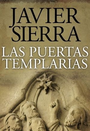 Las puertas templarías de Javier Sierra
